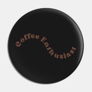 Coffee Enthusiast Pin