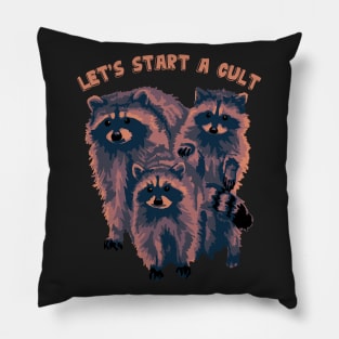 Let's Start A Cult Pillow