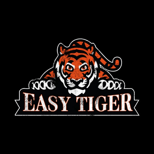 Easy Tiger by pjsignman
