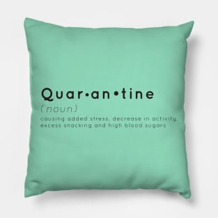 Quarantine Definition for us T1Ds Pillow