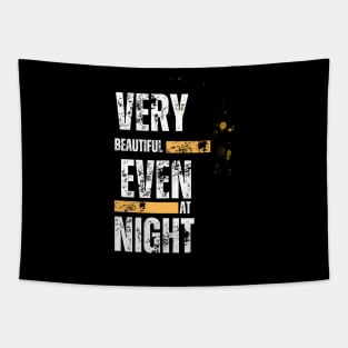 VERY BEAUTIFUL EVEN AT NIGHT NICE T-SHIRT FOR THIS SUMMER Tapestry