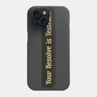 Darkest Dungeon - Your Resolve is Tested Phone Case