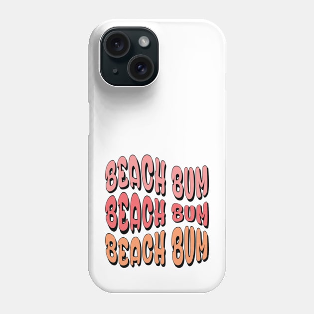 Beach Bum Wavy Bubble Letters Phone Case by CaptainHobbyist