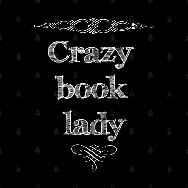 Crazy Book Lady by Shadowisper