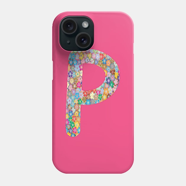 Letter P Capital Alphabet P Colorful Flowers Gift Phone Case by Shariss