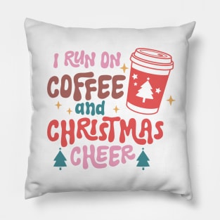I Run On Coffee And Christmas Cheer Pillow