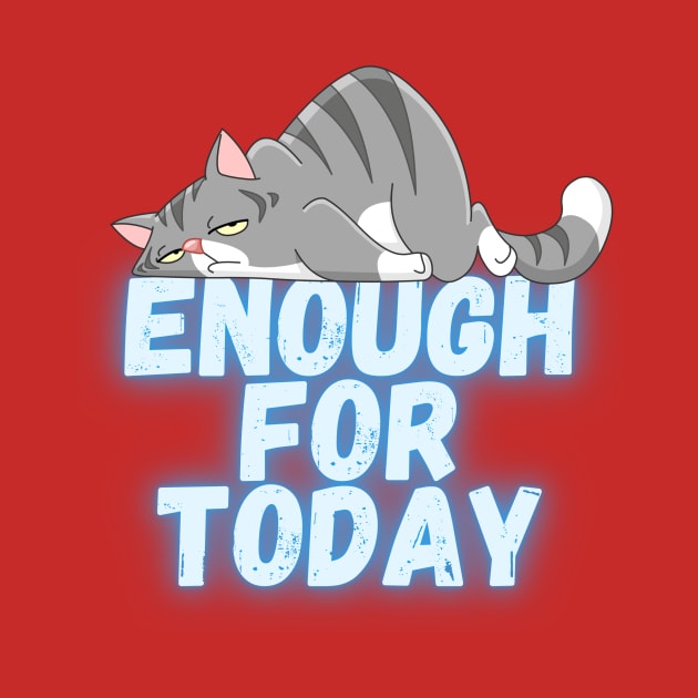 Enough for today by DARKWAYER