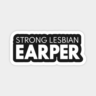 STRONG LESBIAN EARPER - Wynonna Earp Fan Magnet