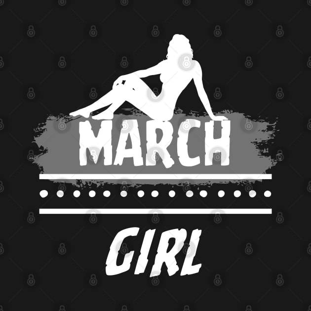 Birthday Gifts for Women March Girl March Woman Pose Style by ClorindaDeRose