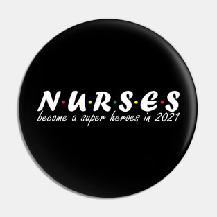 Nurses became a super heroes 2021 (dark) Pin