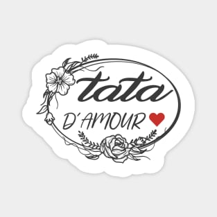 tata d'amour pour toujours cadeau de fête pour famille Magnet