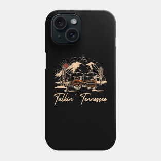Talkin' Tennessee Mountain Whiskey Glasses Country Music Phone Case