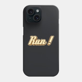 Run! typography Phone Case