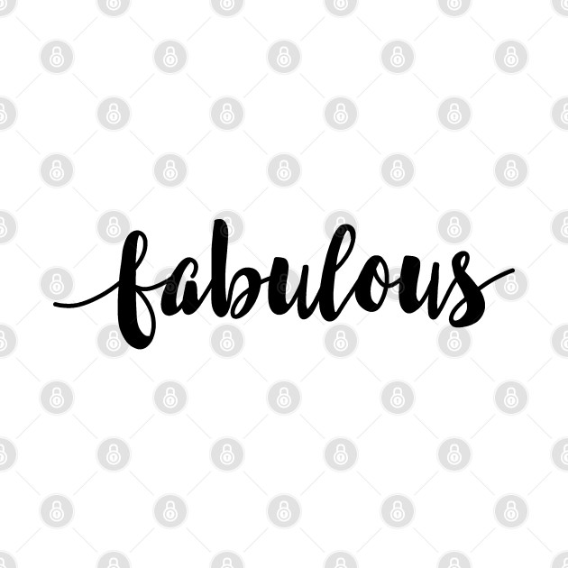Fabulous Fabulous T Shirt TeePublic