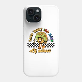 Taco Bout 100 Days Of School Phone Case