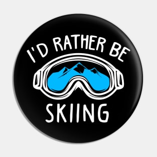 I'd rather be skiing Pin