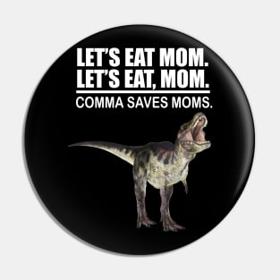 Let's Eat Mom Comma Saves Mom Funny Punctuation English Teacher Grammar Pin