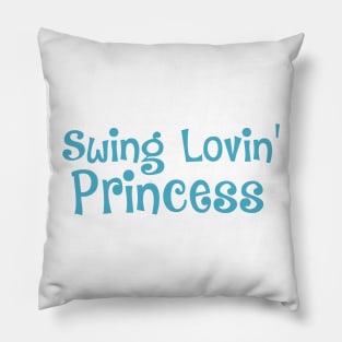 Swing Lovin' Princess (blue) Pillow