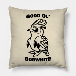 Good Ol' Bobwhite - If you used to be a Bobwhite, a Good Old Bobwhite too, you'll find this bestseller critter design perfect. Show the other critters when you get back to Gilwell! Pillow