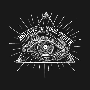 Believe in Your Truth T-Shirt