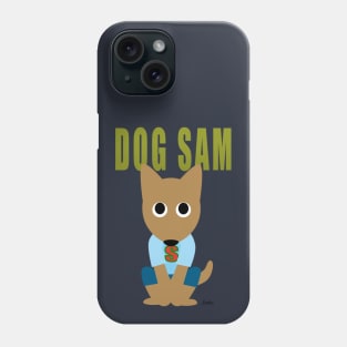 Dog Sam Phone Case