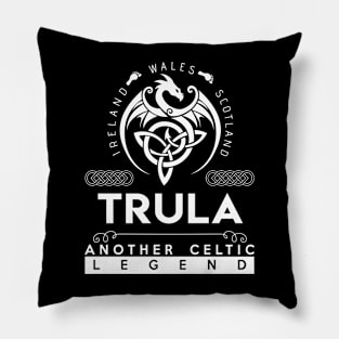 Trula Name T Shirt - Another Celtic Legend Trula Dragon Gift Item Pillow