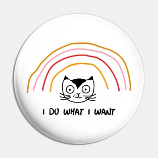 I do what I want Pin