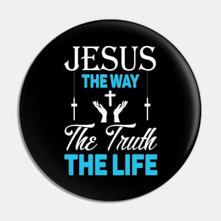 Jesus the way, the truth, the life Pin