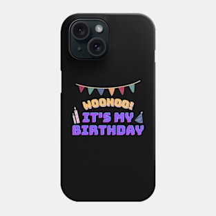 It's my birthday text design Phone Case