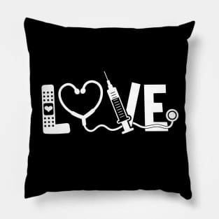 Love nurse - inspiring nurse quote (white) Pillow