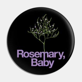 Rosemary, Baby Pin