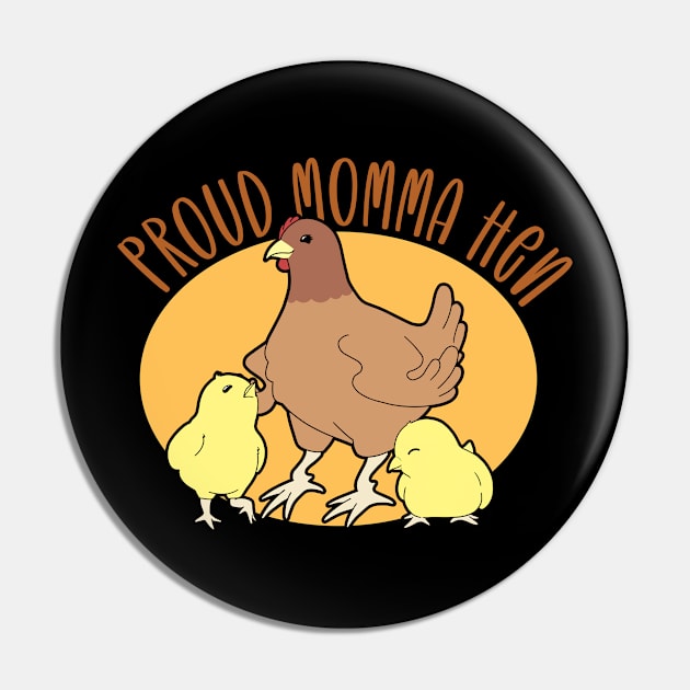 Proud Momma Hen Pin by The Kitten Gallery