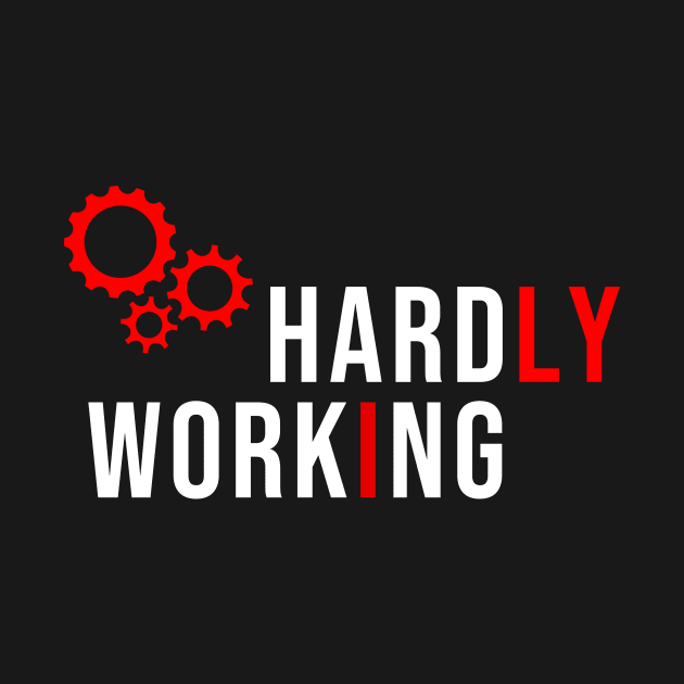 Hardly working by Trashy_design