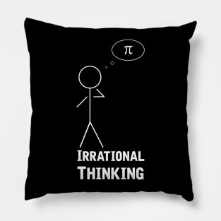 Irrational Thinking Pillow