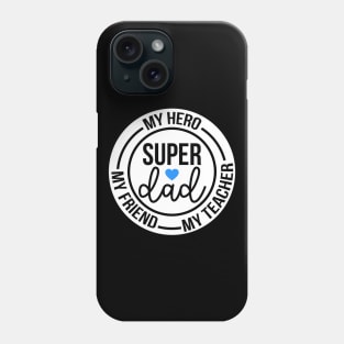 Super Dad Phone Case