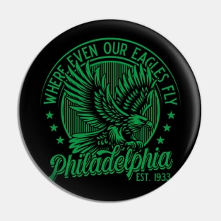 Philadelphia: where even our Eagles fly. v4 Pin