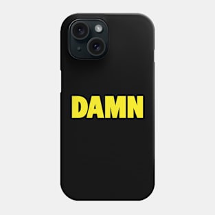 DAMN Phone Case