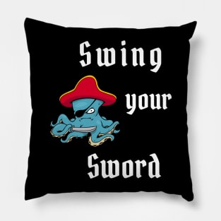 Swing Your Sword Pillow