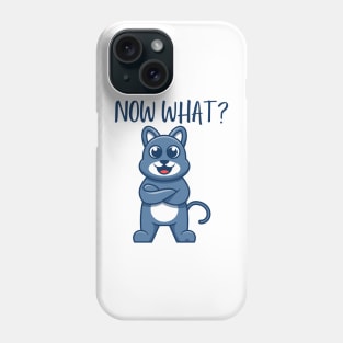 FUNNY KITTY CAT "Now What? Phone Case