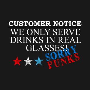 Customer Notice T-Shirt