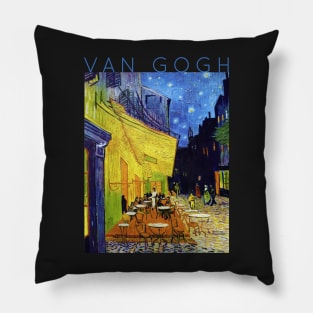 Van Gogh - Cafe Terrace at Night Pillow