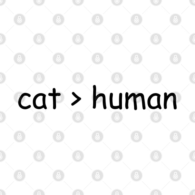 cat greater than human by zaiynabhw