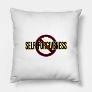 No Self Forgiveness Deception Pillow