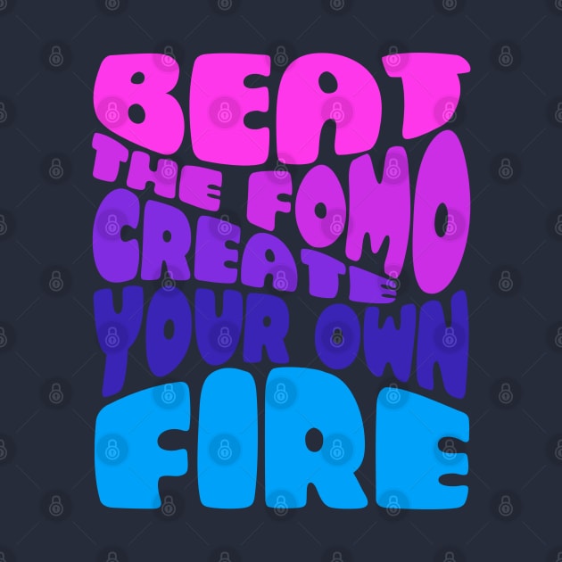 Beat the FOMO, typography apparel by LollysLane