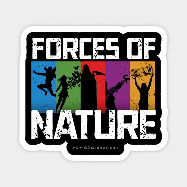 Forces of Nature Magnet by GZM Podcasts