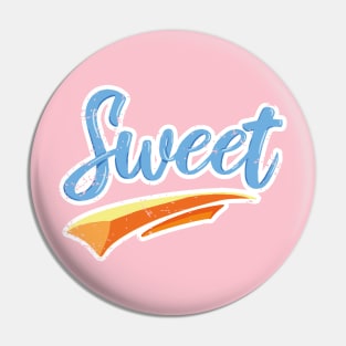 Sweet Distressed Typography Pin