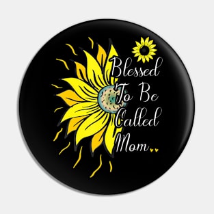 Blessed To Be Called Mom Sunflower Cute Mother 2021 Pin