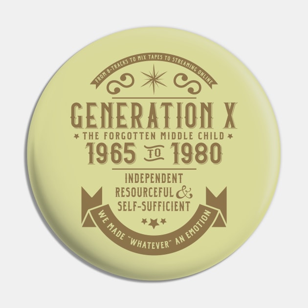 Generation X: The Golden Middle Child Pin by machmigo