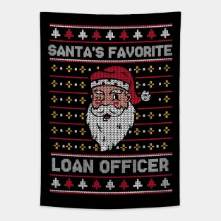 Santa's Favorite Loan Officer // Funny Ugly Christmas Sweater // Mortgage Loan Officer Holiday Xmas Tapestry
