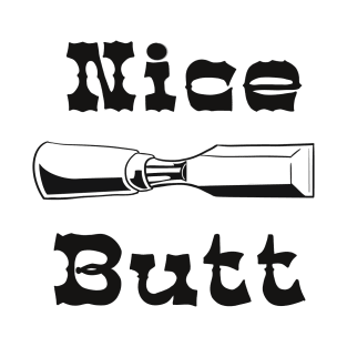 Nice Butt T-Shirt